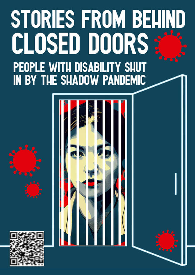 Stories from behind closed doors - people with disability shut in by the shadow pandemic. An image of a girl behind an open door - the doorway has bars on it and covid clusters hang in the air. 